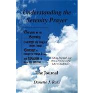 Understanding the Serenity Prayer : The Journal