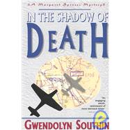 In the Shadow of Death: A Margaret Spencer Mystery Novel