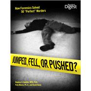 Jumped, Fell, or Pushed: How Forensics Solved 50 