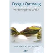 Dysgu Cymraeg / Venturing into Welsh