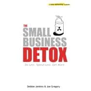 The Small Business Detox: A Lean Marketing Toolbook