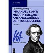 Immanuel Kant: Metaphysische Anfangsgründe der Tugendlehre