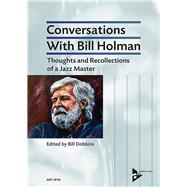 Conversations With Bill Holman