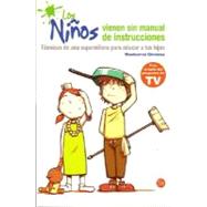Los ninos vienen sin manual de instrucciones/ Children Do Not Come with Instruction Manuals