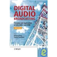 Digital Audio Broadcasting Principles and Applications of DAB, DAB + and DMB