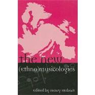 The New Ethnomusicologies