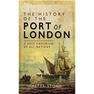 The History of the Port of London