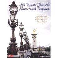 Most Beautiful Music of the Great French Composers