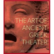 The Art of Ancient Greek Theater