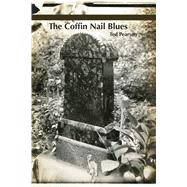 The Coffin Nail Blues