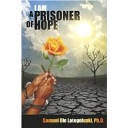 I AM A PRISONER OF HOPE book cover, ISBN 9798350910377