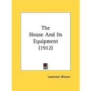 The House And Its Equipment