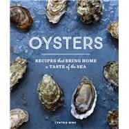 Oysters Recipes that Bring Home a Taste of the Sea