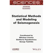 Statistical Methods and Modeling of Seismogenesis