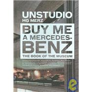 Buy Me a Mercedes-Benz : The Book of the Museum