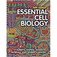 Essential Cell Biology (with Ebook, Smartwork5, and Animations)