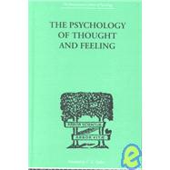 The Psychology Of Thought And Feeling: A Conservative Interpretation of Results in Modern Psychology