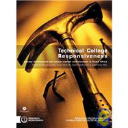 Technical College Responsiveness Learner Destinations and Labour Market Environments in South Africa
