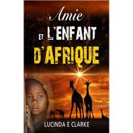 Amie et l'enfant d'Afrique