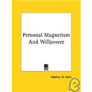 Personal Magnetism and Willpower