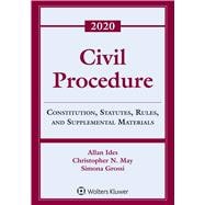Civil Procedure: Constitution, Statutes, Rules, and Supplemental Materials, 2020 (Supplements) Supplement Edition