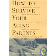 How to Survive Your Aging Parents