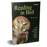 Reading In Bed 2nd Edition Bried headlong essays about books & writers & reading & readers