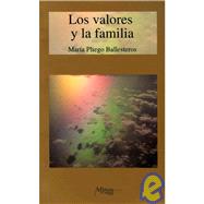 Los valores y la familia/ The Values and The Family