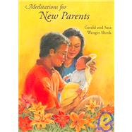 Meditations for New Parents