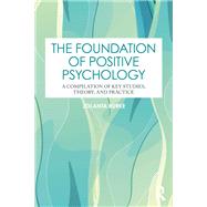 The Foundation of Positive Psychology