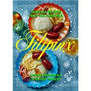 Filipinx Heritage Recipes from the Diaspora