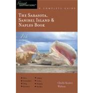 The Sarasota, Sanibel Island & Naples Book: Great Destinations A Complete Guide