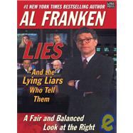 Lies (And the Lying Liars Who Tell Them)