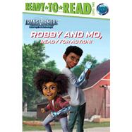 Robby and Mo, Ready for Action! Ready-to-Read Level 2