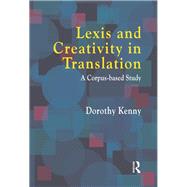 Lexis and Creativity in Translation: A Corpus Based Approach
