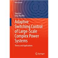 Adaptive Switching Control of Large-Scale Complex Power Systems