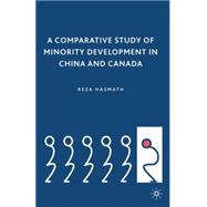 A Comparative Study of Minority Development in China and Canada