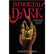 Immortal Dark (Deluxe Limited Edition)
