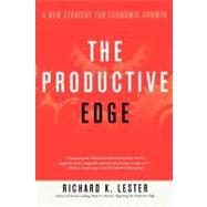 The Productive Edge A New Strategy for Economic Growth