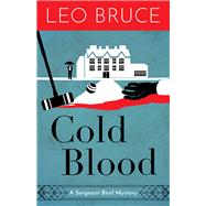 Cold Blood A Sergeant Beef Mystery