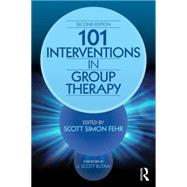 101 Interventions in Group Therapy, 2nd Edition