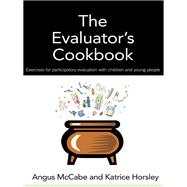 The Evaluator's Cookbook: Exercises for participatory evaluation with children and young people