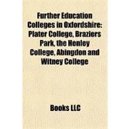 Further Education Colleges in Oxfordshire : Plater College, Braziers Park, the Henley College, Abingdon and Witney College