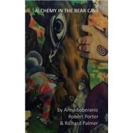 Alchemy in the Bear Cave