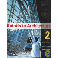 Details in Architecture: Creative Detailing by Some of the World's Leading Architects