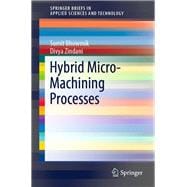 Hybrid Micro-machining Processes