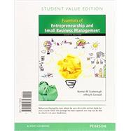 Essentials of Entrepreneurship and Small Business Management , Student Value Edition