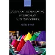 Comparative Reasoning in European Supreme Courts