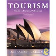 Tourism: Principles, Practices, Philosophies, 10th Edition