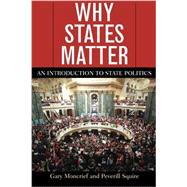 Why States Matter An Introduction to State Politics